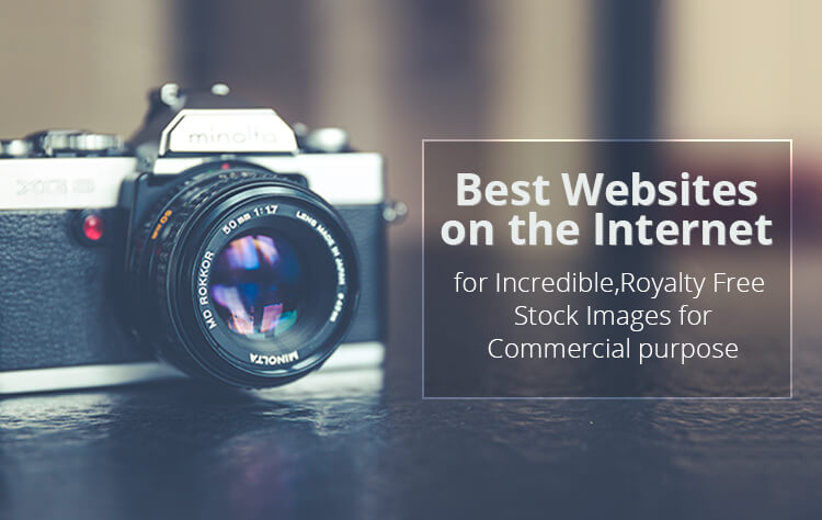 99 Amazing Sites To Find Royalty Free Stock Photos